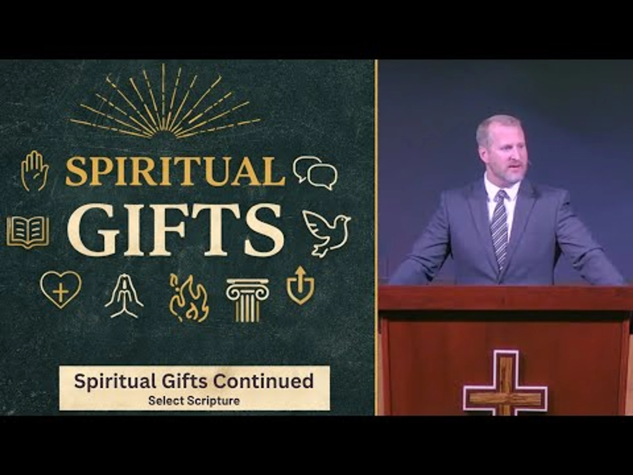 Spiritual Gifts [Part 6] -- Select Scripture